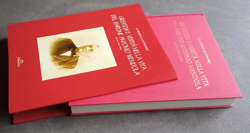 Libro di Carmelo Antinoro "Giustizia e verit� nella vita del barone Antonio Mendola - dai suoi diari intimi"
